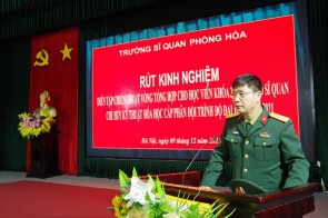 Trường Sĩ quan Phòng hóa tổ chức Hội nghị rút kinh nghiệm diễn tập chiến thuật vòng tổng hợp cho học viên Khóa 22, đào tạo Sĩ quan Chỉ huy - Kỹ thuật Hóa học cấp phân đội trình độ đại học