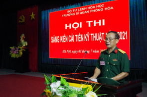 TRƯỜNG SĨ QUAN PHÒNG HÓA TỔ CHỨC HỘI THI SÁNG KIẾN, CẢI TIẾN KỸ THUẬT NĂM 2021