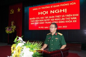 Đảng ủy Trường Sĩ quan Phòng hóa Tổ chức Hội nghị nghiên cứu, học tập, quán triệt và triển khai thực hiện Nghị quyết Hội nghị lần thứ năm Ban Chấp hành Trung ương Đảng khoá XIII