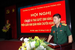 THƯỜNG VỤ, ĐẢNG ỦY TRƯỜNG SĨ QUAN PHÒNG HÓA TỔ CHỨC HỘI NGHỊ CÔNG BỐ, TRAO QUYẾT ĐỊNH NÂNG LƯƠNG, PHIÊN QUÂN HÀM QNCN NĂM 2023