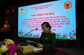 Công đoàn cơ sở Trường Sĩ quan Phòng hoá phát động thi đua giai đoạn 2023-2028 và Kỷ niệm 75 năm Ngày Truyền thống Công đoàn Quốc phòng