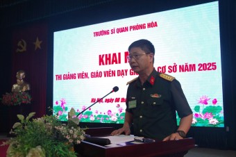 Trường Sĩ quan Phòng hóa tổ chức Khai mạc Thi giảng viên, giáo viên dạy giỏi cấp cơ sở năm 2025